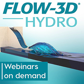 FLOW-3D HYDRO Webinars on Demand