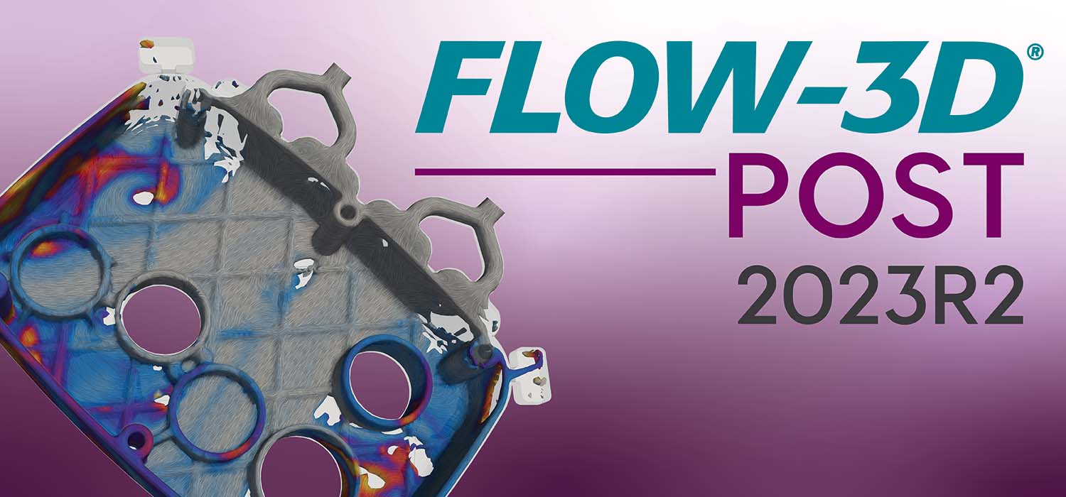 FLOW-3D POST 2023R2 release