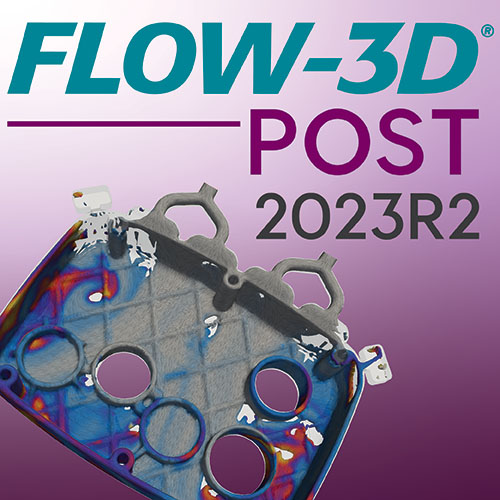 FLOW-3D POST 2023R2 release